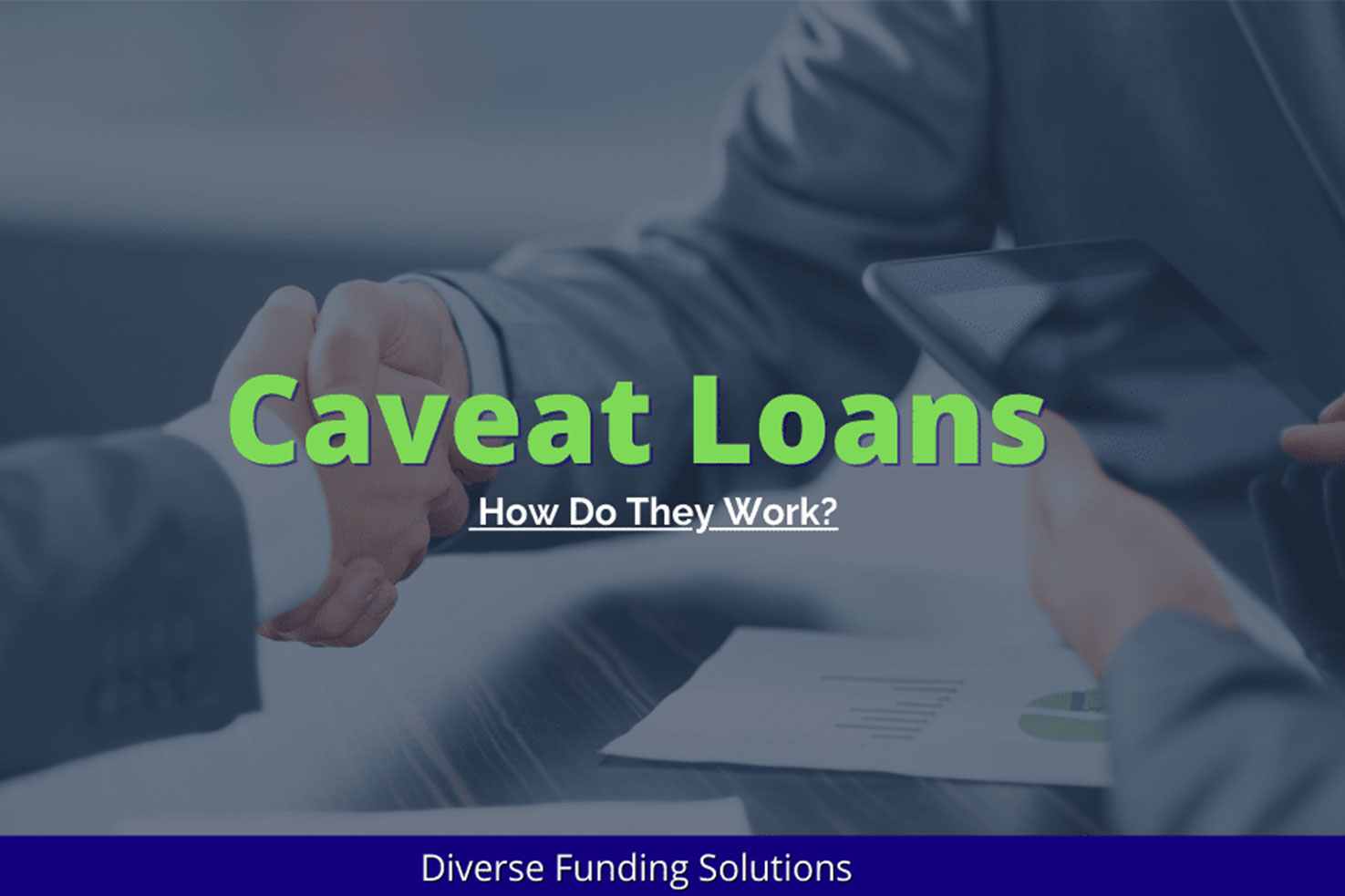 How Does A Caveat Loan Work